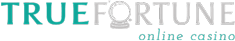 True Fortune Casino Review