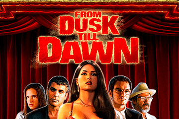 From Dusk Till Dawn