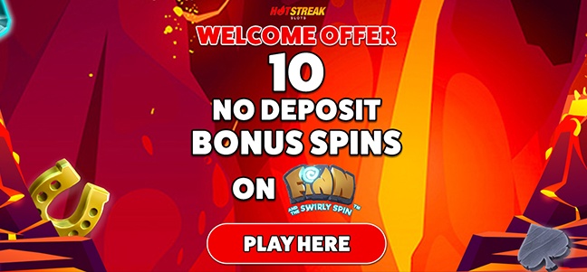 Hot Streak Casino - No Deposit Free Spins