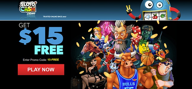 Sloto’Cash Casino –No Deposit Cash Bonus